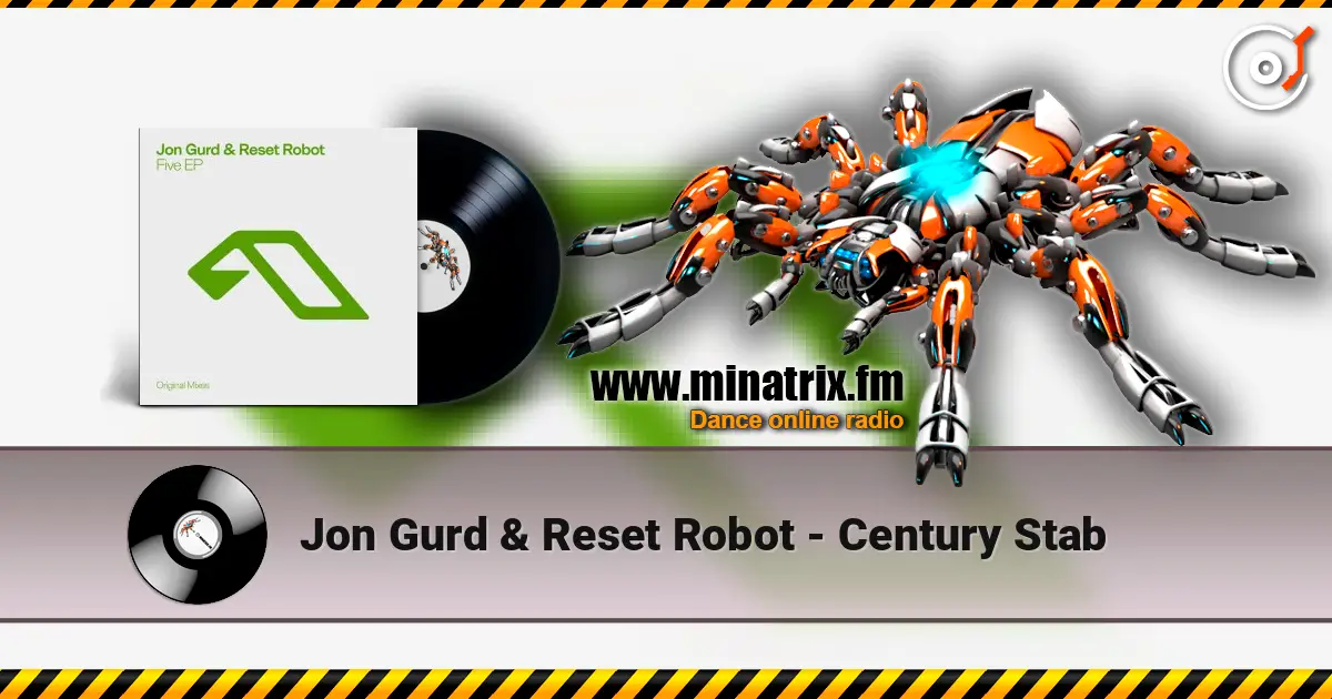 Jon Gurd & Reset Robot - Century Stab жоғары сапада онлайн тыңдау | Minatrix.FM