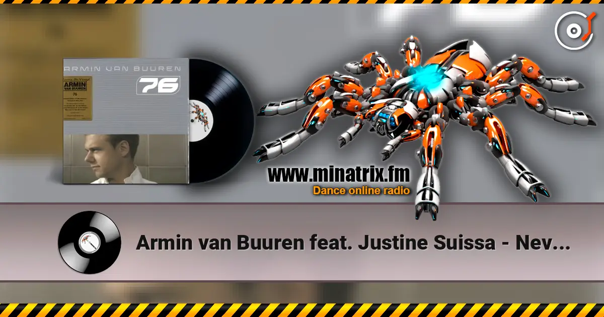 Armin van Buuren feat. Justine Suissa - Never Wanted This жоғары сапада онлайн тыңдау | Minatrix.FM