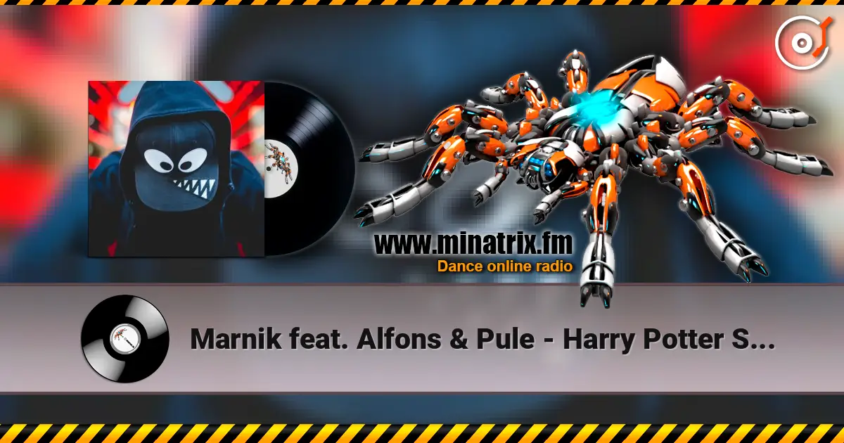 Marnik feat. Alfons & Pule - Harry Potter Style 高品质在线收听 | Minatrix.FM