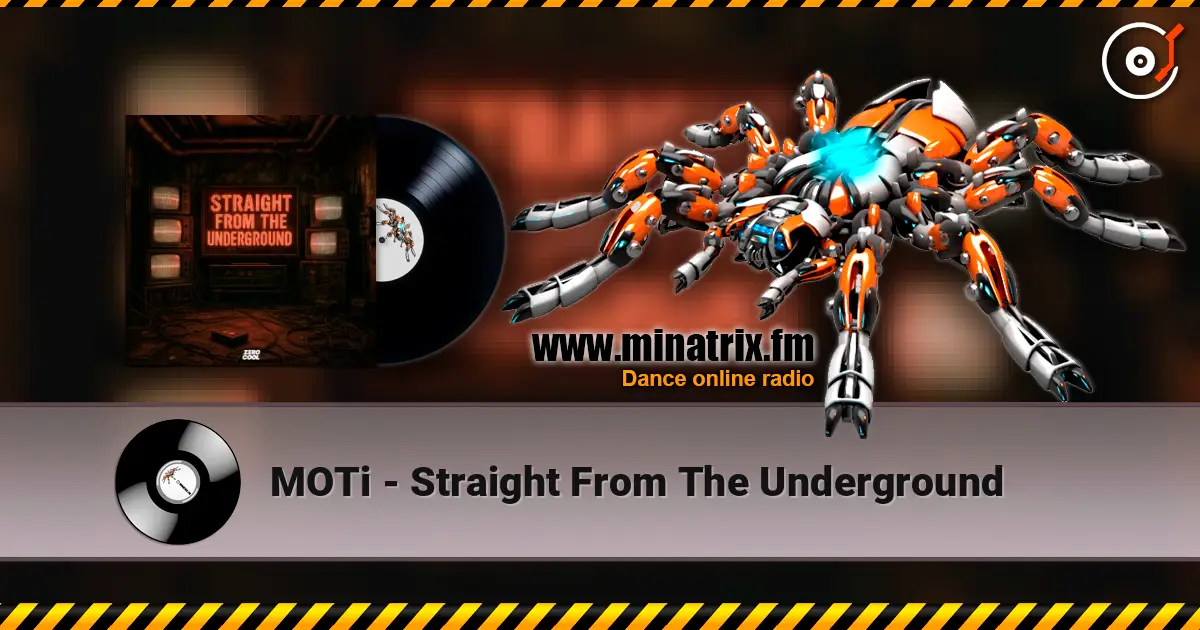 MOTi - Straight From The Underground жоғары сапада онлайн тыңдау | Minatrix.FM