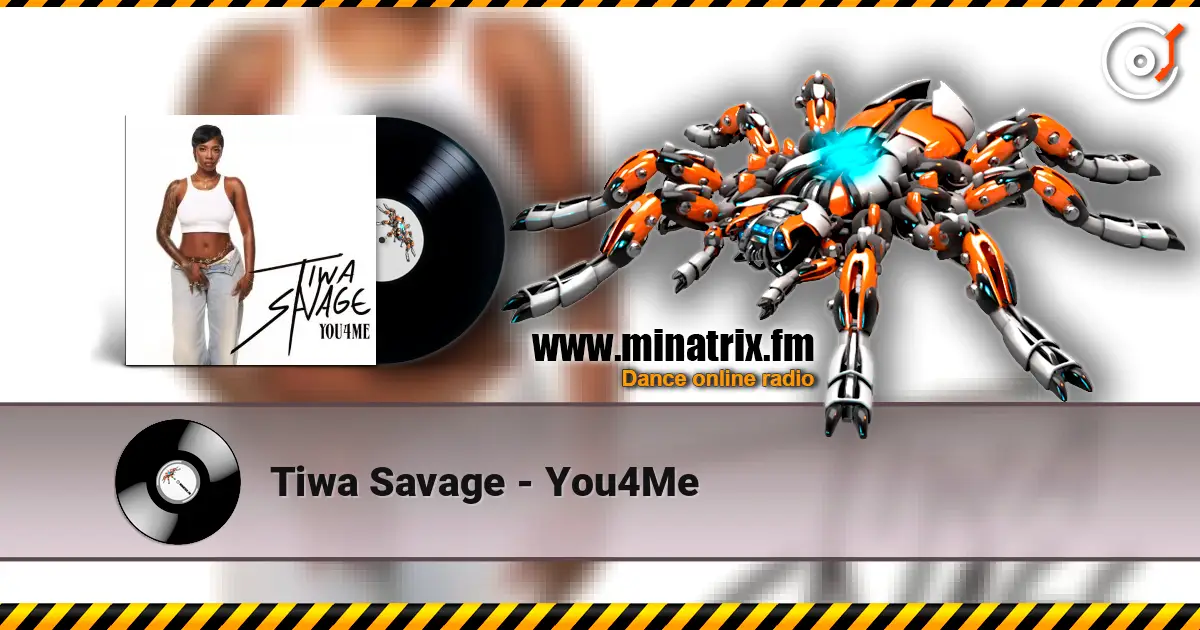 Tiwa Savage - You4Me жоғары сапада онлайн тыңдау | Minatrix.FM