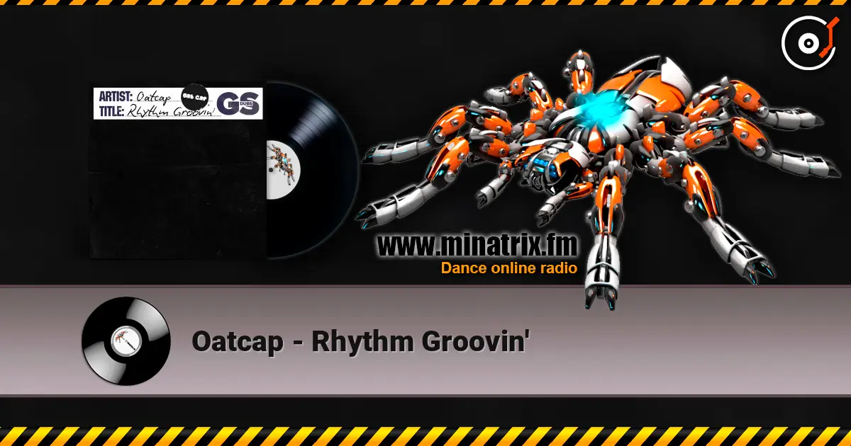 Oatcap - Rhythm Groovin' 高品质在线收听 | Minatrix.FM