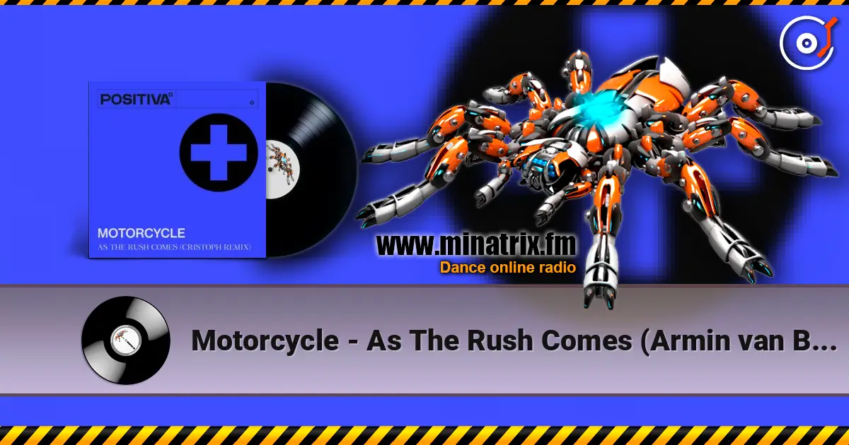 Motorcycle - As The Rush Comes (Armin van Buuren's Mix) жоғары сапада онлайн тыңдау | Minatrix.FM