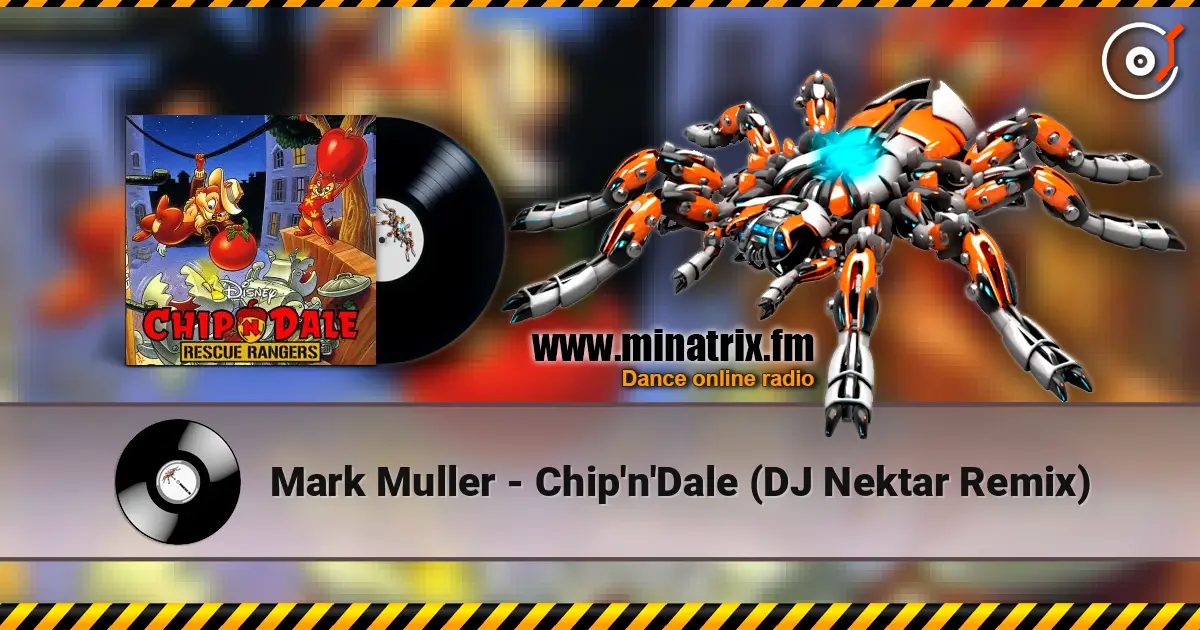 Mark Muller - Chip'n'Dale (DJ Nektar Remix) жоғары сапада онлайн тыңдау | Minatrix.FM