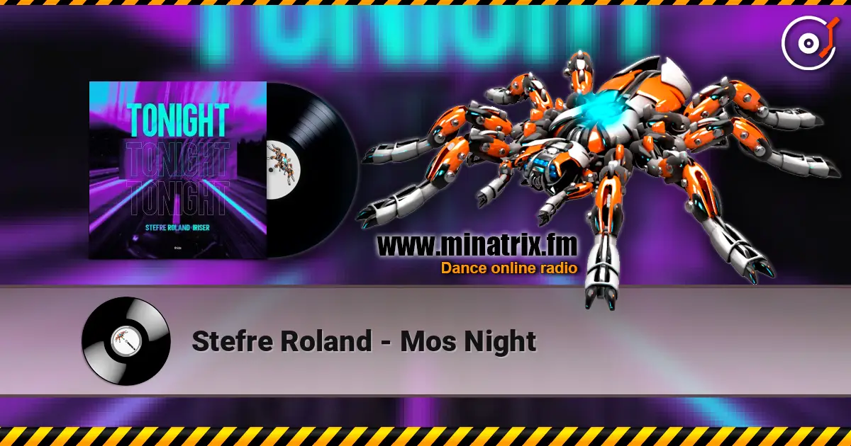 Stefre Roland - Mos Night жоғары сапада онлайн тыңдау | Minatrix.FM