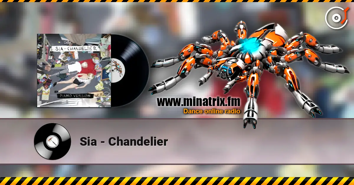 Sia - Chandelier жоғары сапада онлайн тыңдау | Minatrix.FM