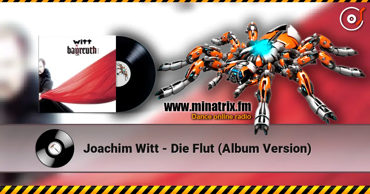 Joachim Witt - Die Flut (Album Version) жоғары сапада онлайн тыңдау | Minatrix.FM