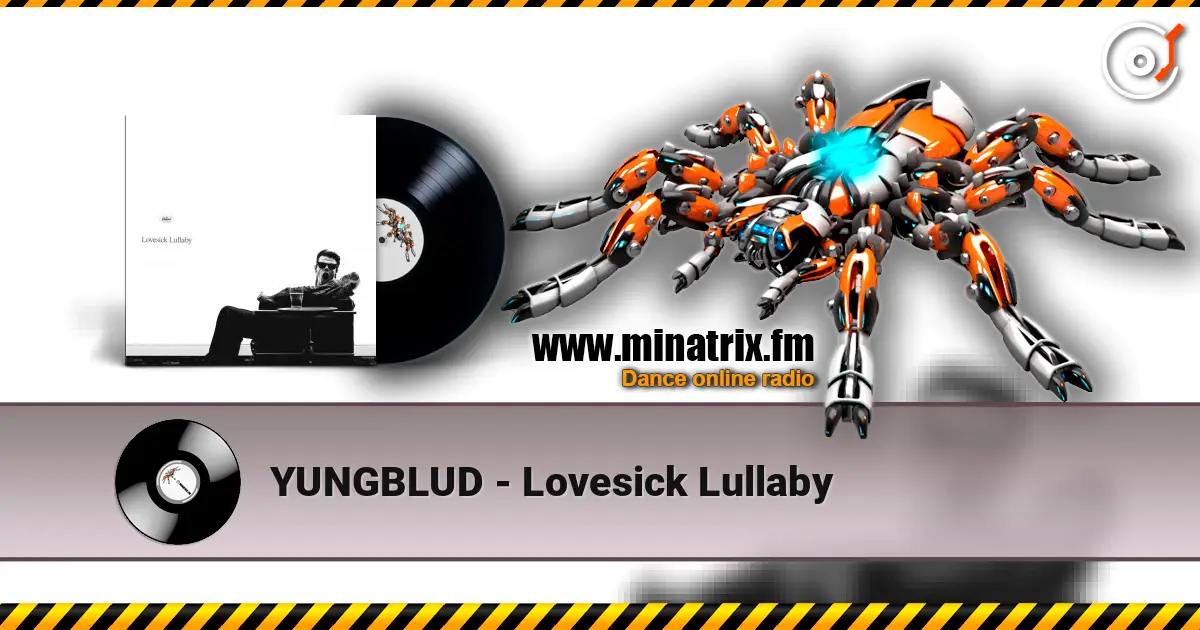 YUNGBLUD - Lovesick Lullaby жоғары сапада онлайн тыңдау | Minatrix.FM
