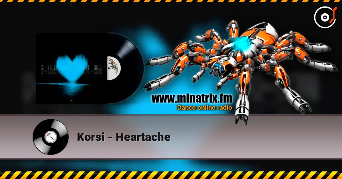 Korsi - Heartache 高品质在线收听 | Minatrix.FM