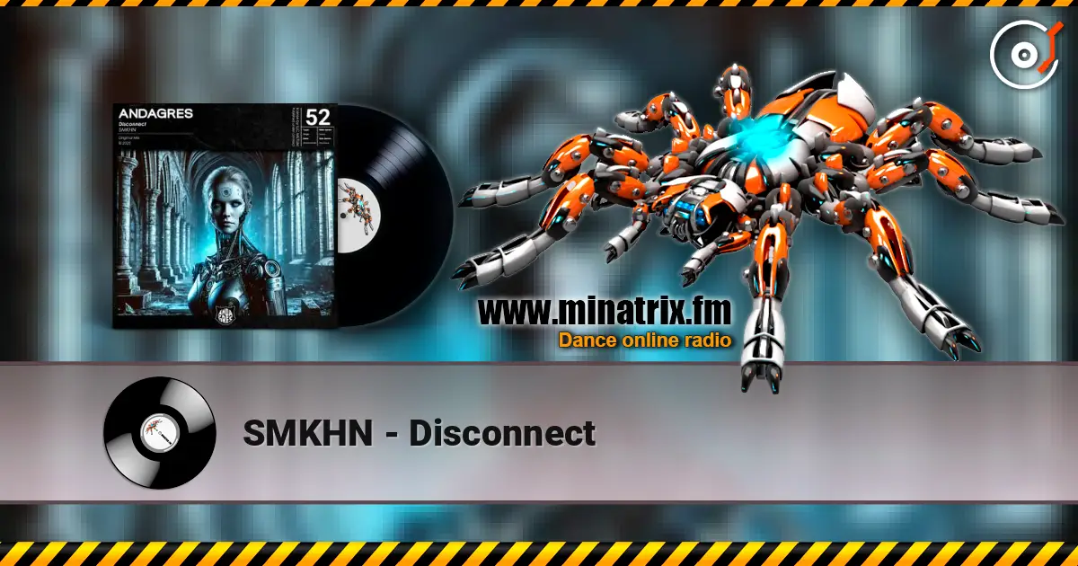 SMKHN - Disconnect 高品质在线收听 | Minatrix.FM