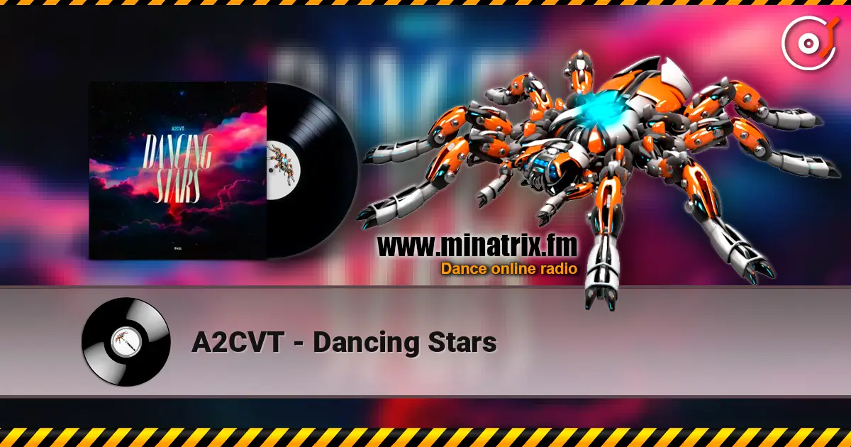A2CVT - Dancing Stars 高品质在线收听 | Minatrix.FM
