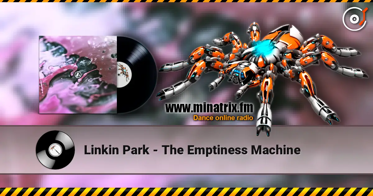Linkin Park - The Emptiness Machine жоғары сапада онлайн тыңдау | Minatrix.FM