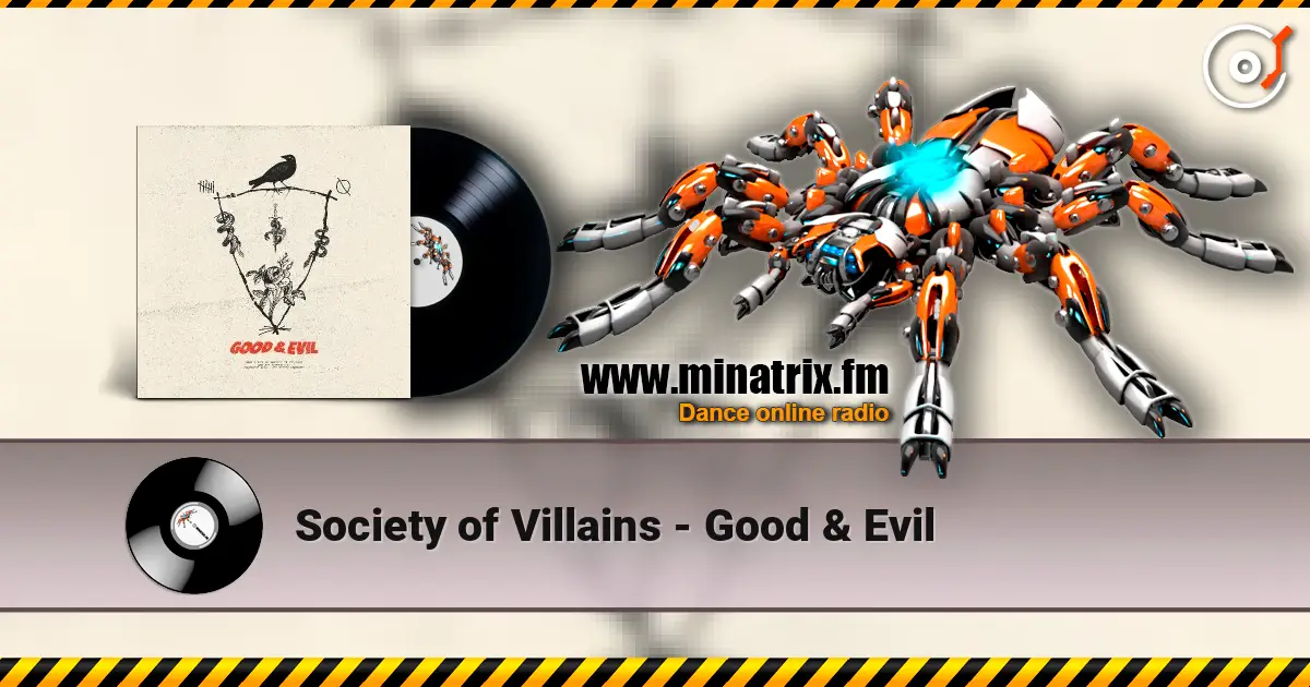 Society of Villains - Good & Evil escuchar online en alta calidad | Minatrix.FM