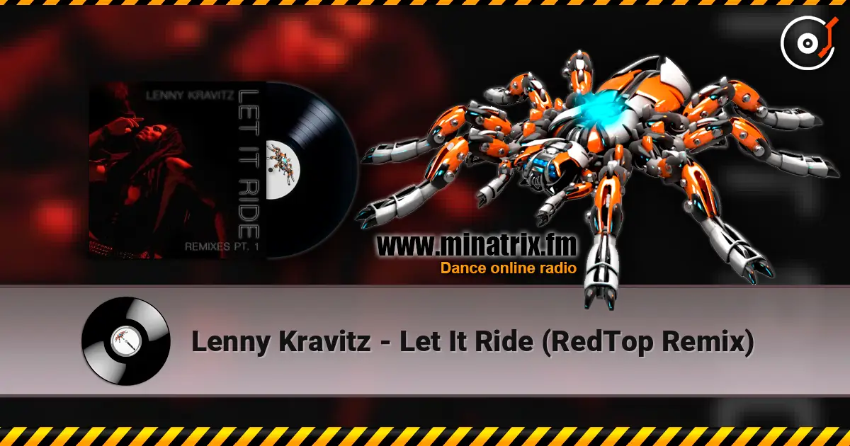 Lenny Kravitz - Let It Ride (RedTop Remix) жоғары сапада онлайн тыңдау | Minatrix.FM