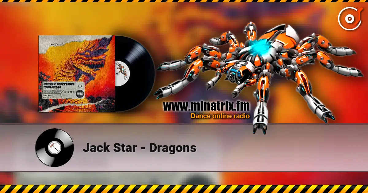 Jack Star - Dragons жоғары сапада онлайн тыңдау | Minatrix.FM