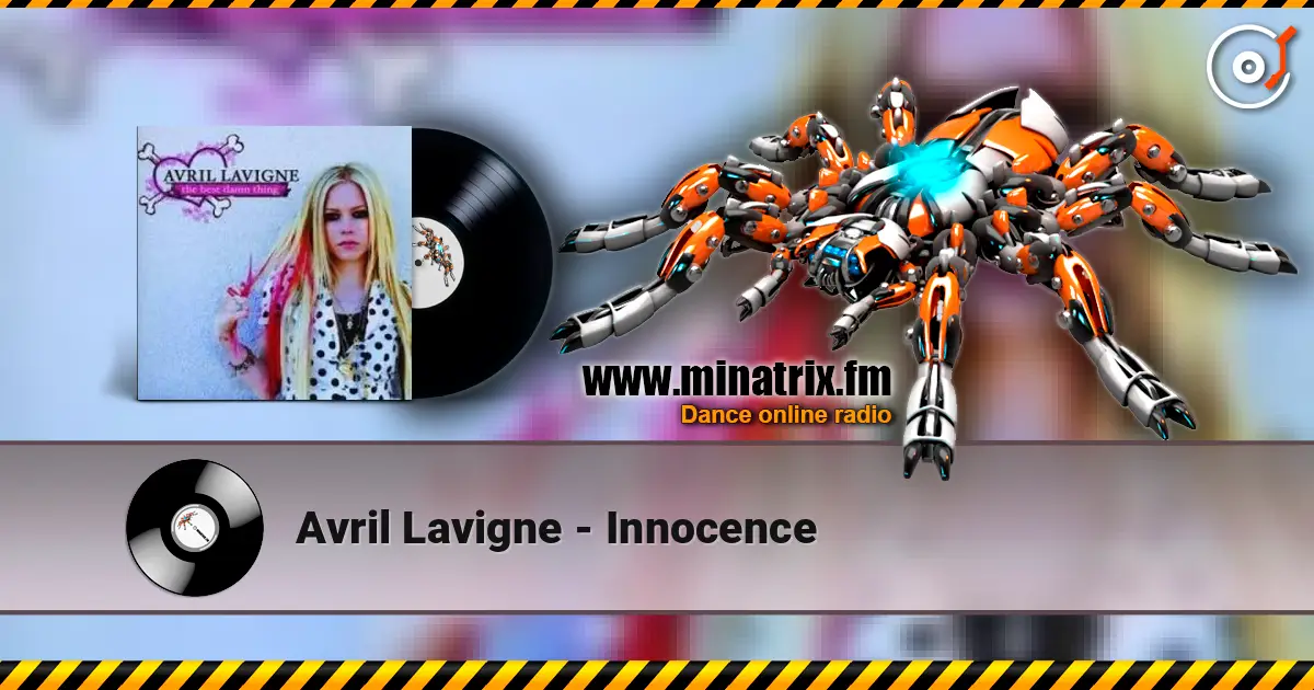 Avril Lavigne - Innocence жоғары сапада онлайн тыңдау | Minatrix.FM