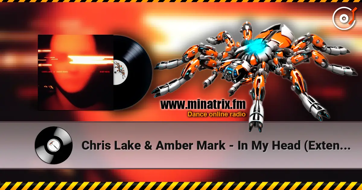 Chris Lake & Amber Mark - In My Head (Extended Mix) жоғары сапада онлайн тыңдау | Minatrix.FM