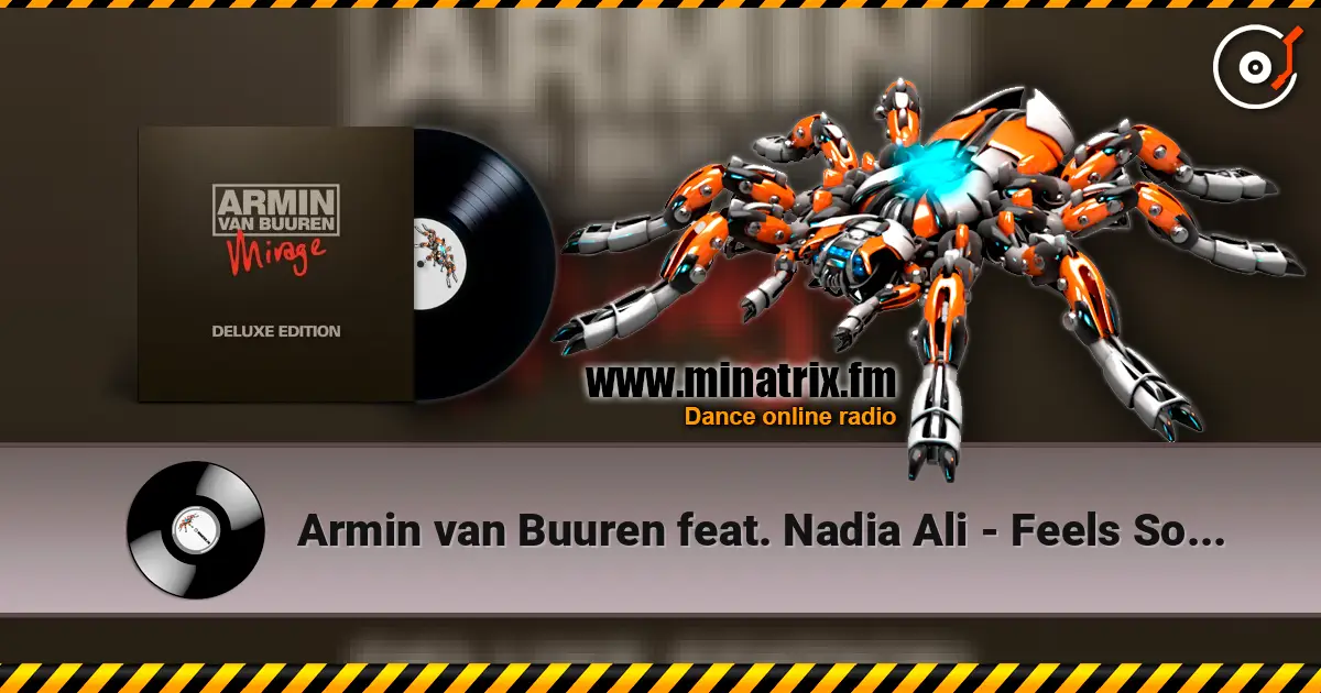 Armin van Buuren feat. Nadia Ali - Feels So Good жоғары сапада онлайн тыңдау | Minatrix.FM