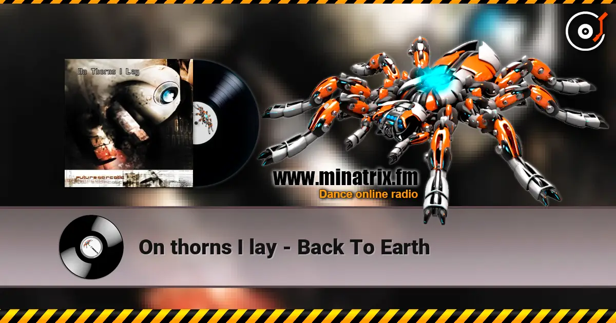 On thorns I lay - Back To Earth жоғары сапада онлайн тыңдау | Minatrix.FM