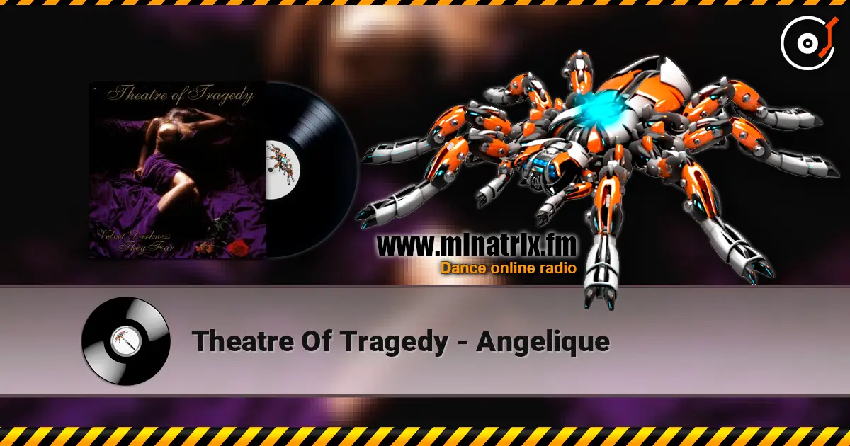 Theatre Of Tragedy - Angelique жоғары сапада онлайн тыңдау | Minatrix.FM