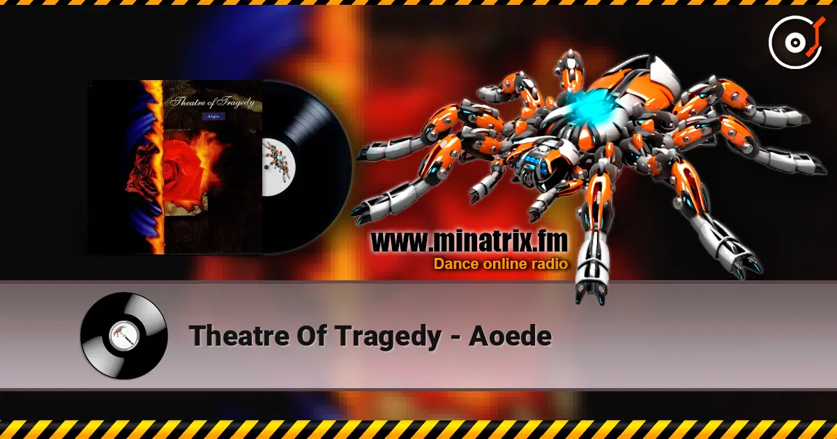 Theatre Of Tragedy - Aoede жоғары сапада онлайн тыңдау | Minatrix.FM