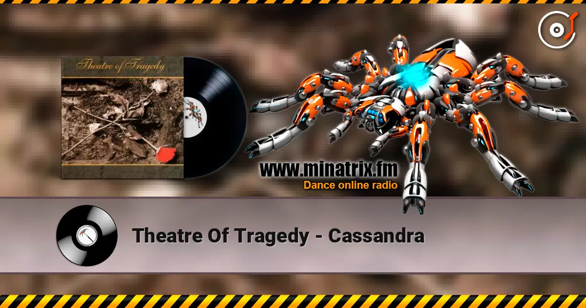 Theatre Of Tragedy - Cassandra жоғары сапада онлайн тыңдау | Minatrix.FM