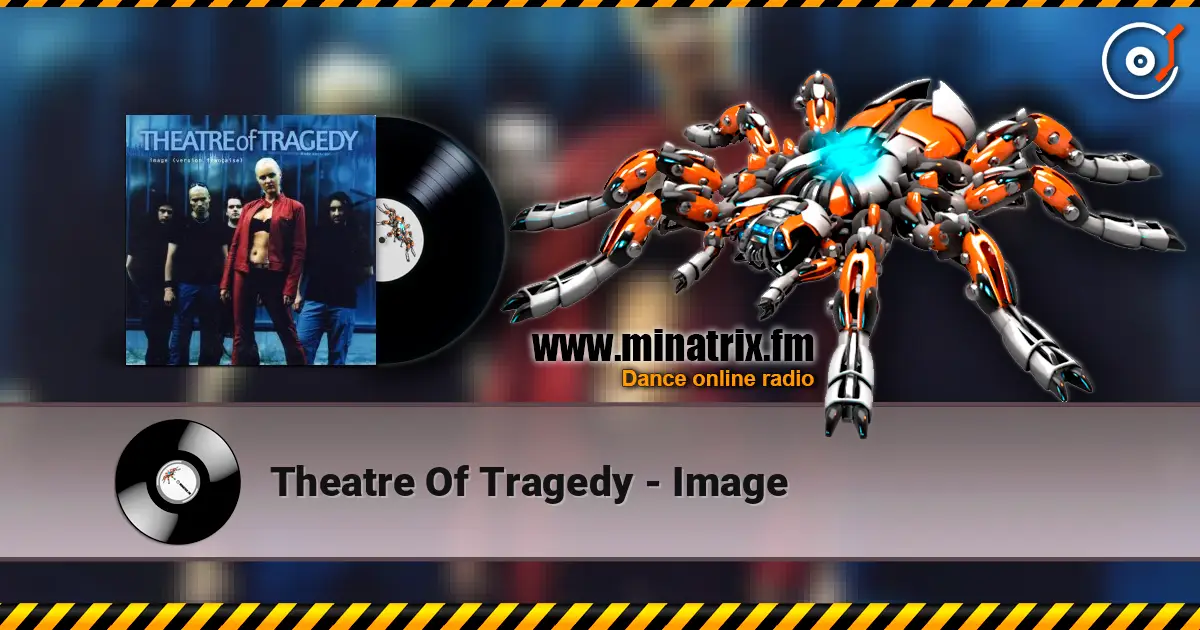 Theatre Of Tragedy - Image жоғары сапада онлайн тыңдау | Minatrix.FM