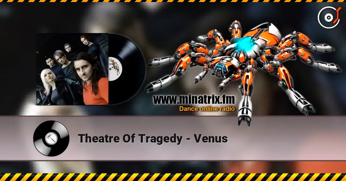 Theatre Of Tragedy - Venus жоғары сапада онлайн тыңдау | Minatrix.FM