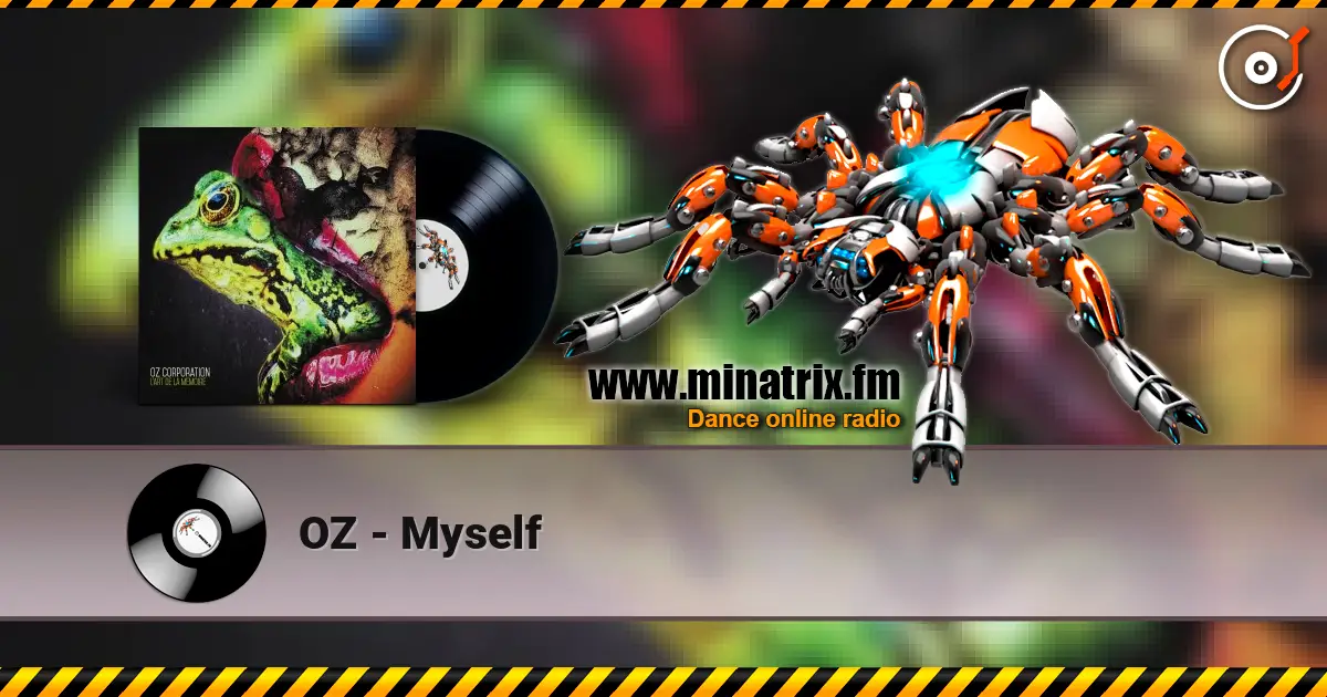 OZ - Myself жоғары сапада онлайн тыңдау | Minatrix.FM