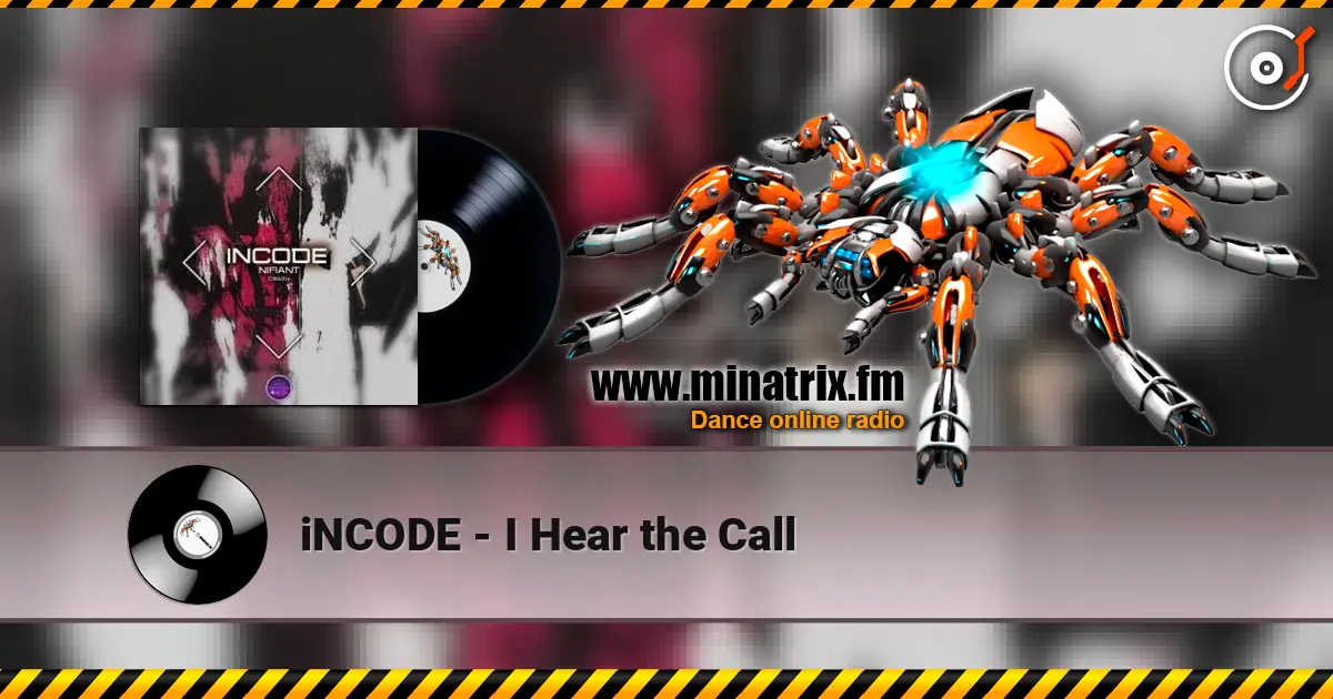 iNCODE - I Hear the Call 高品质在线收听 | Minatrix.FM
