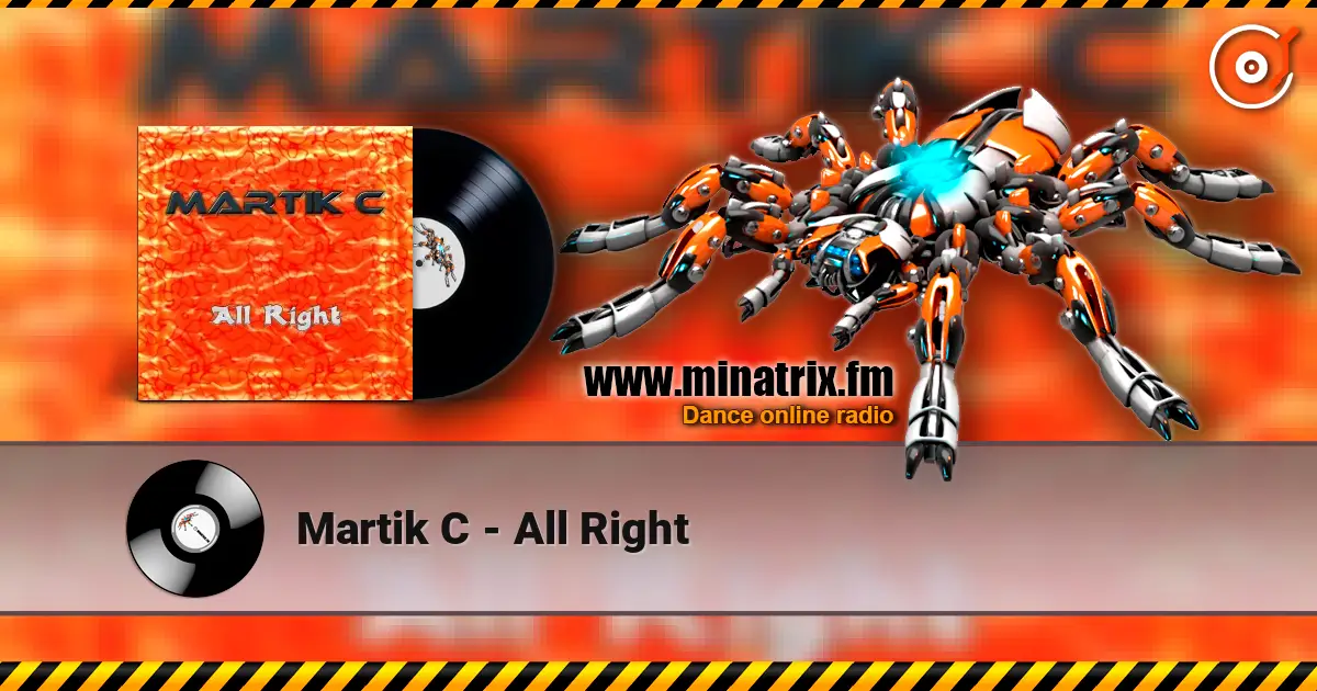 Martik C - All Right жоғары сапада онлайн тыңдау | Minatrix.FM