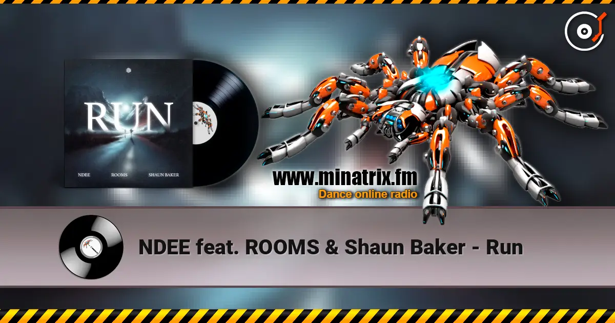 NDEE feat. ROOMS & Shaun Baker - Run жоғары сапада онлайн тыңдау | Minatrix.FM