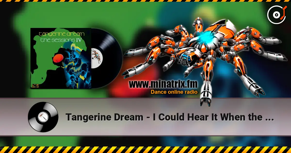 Tangerine Dream - I Could Hear It When the Moon Collapsed on Broadway жоғары сапада онлайн тыңдау | Minatrix.FM