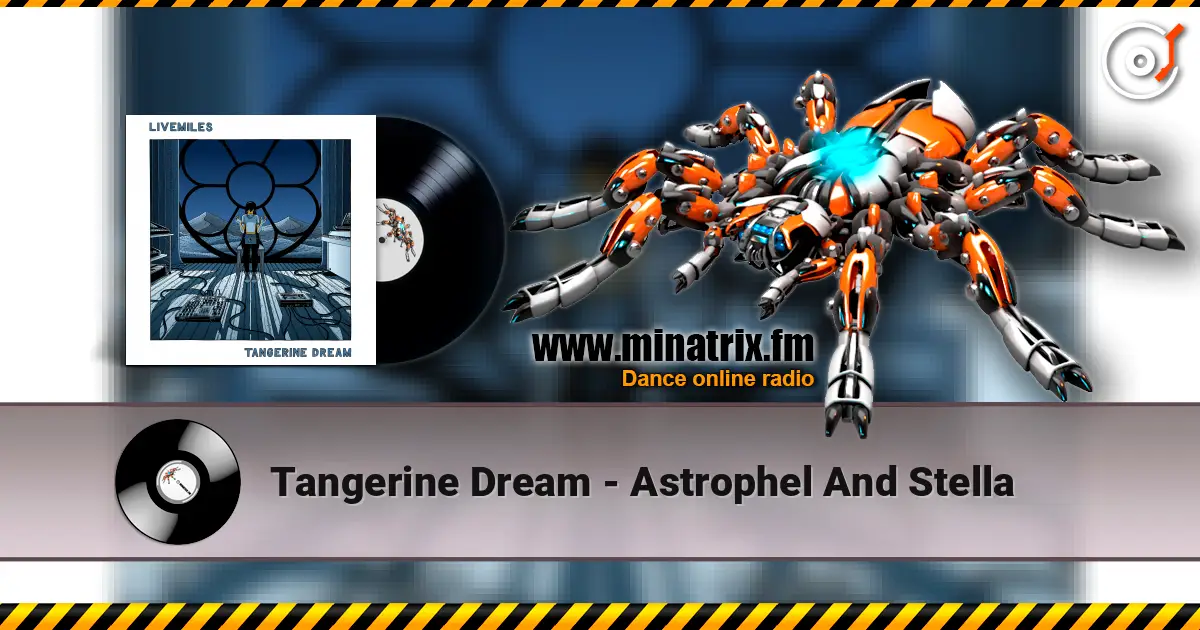 Tangerine Dream - Astrophel And Stella жоғары сапада онлайн тыңдау | Minatrix.FM