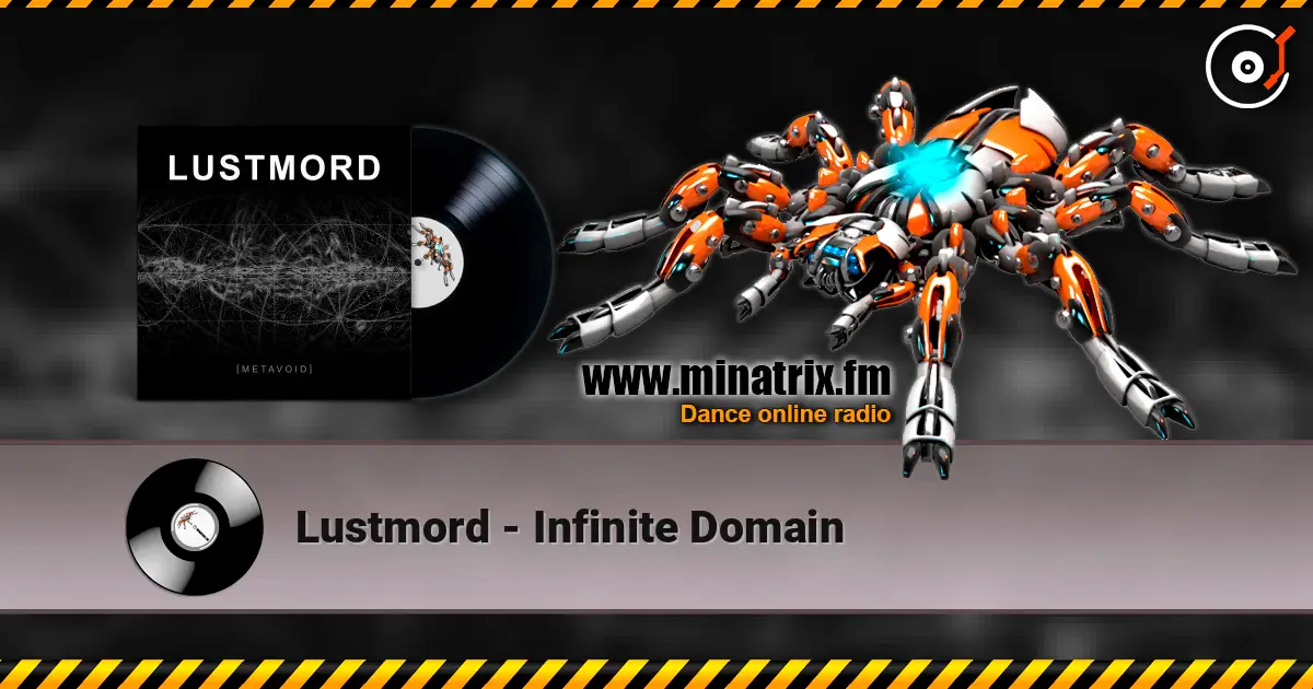 Lustmord - Infinite Domain жоғары сапада онлайн тыңдау | Minatrix.FM