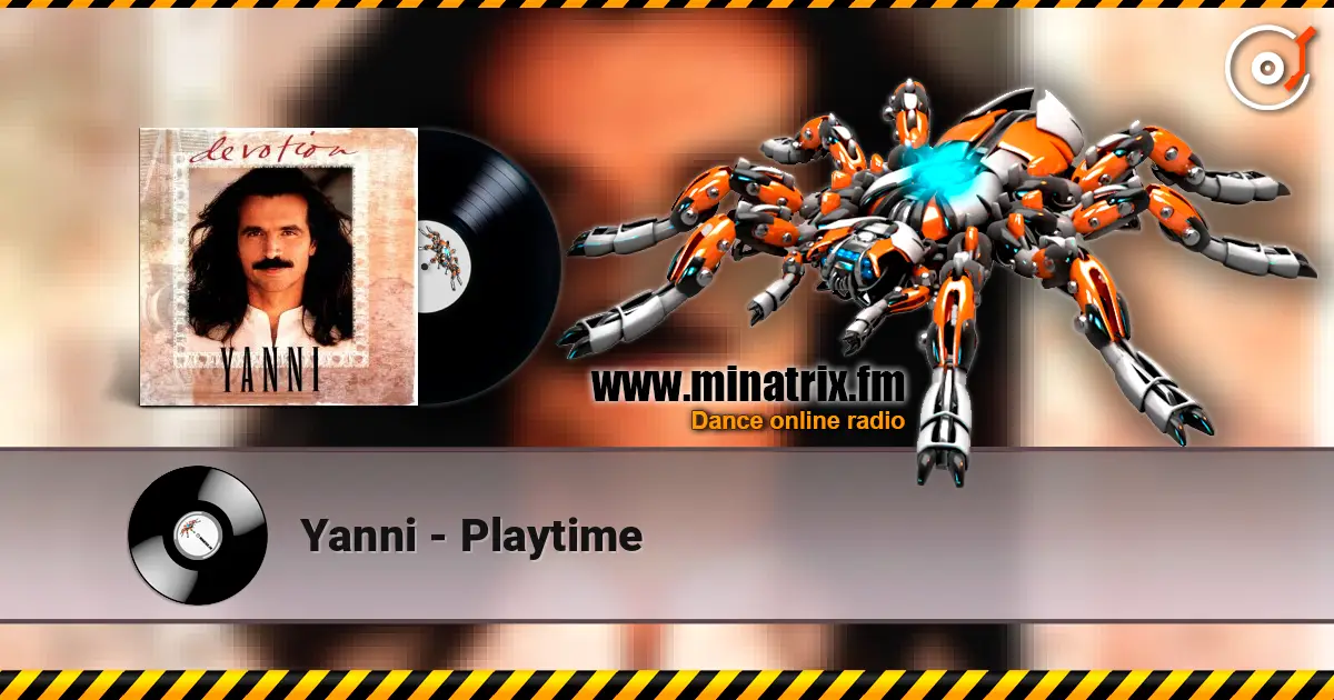 Yanni - Playtime жоғары сапада онлайн тыңдау | Minatrix.FM