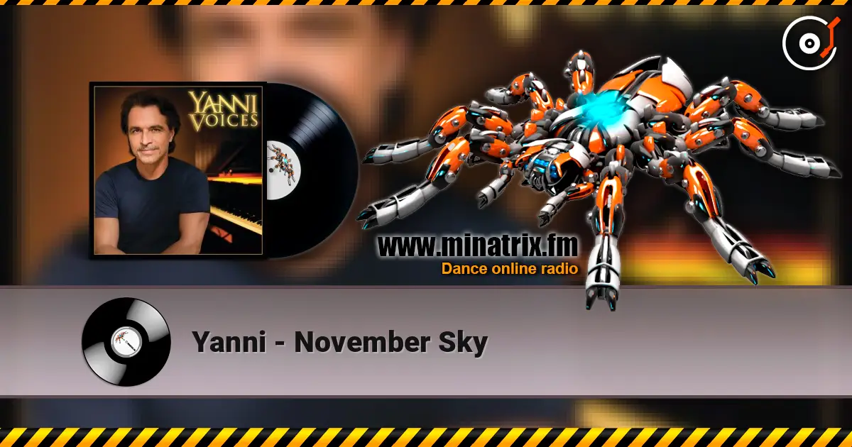 Yanni - November Sky жоғары сапада онлайн тыңдау | Minatrix.FM