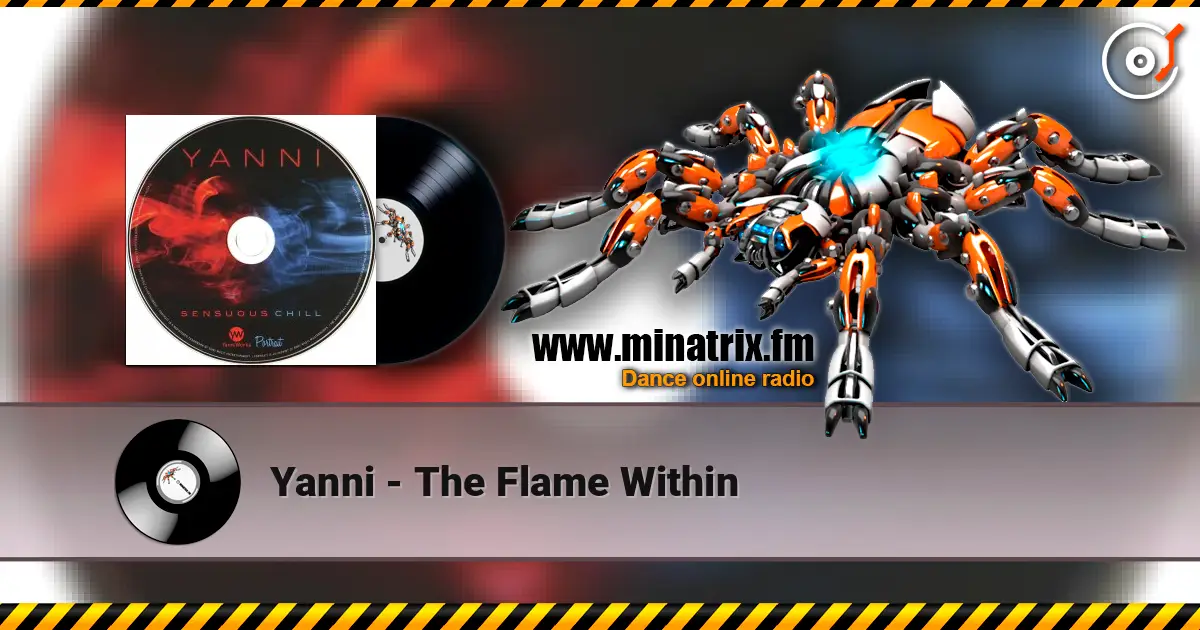 Yanni - The Flame Within жоғары сапада онлайн тыңдау | Minatrix.FM