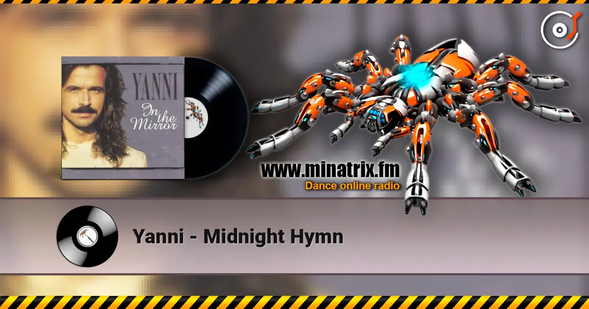 Yanni - Midnight Hymn жоғары сапада онлайн тыңдау | Minatrix.FM