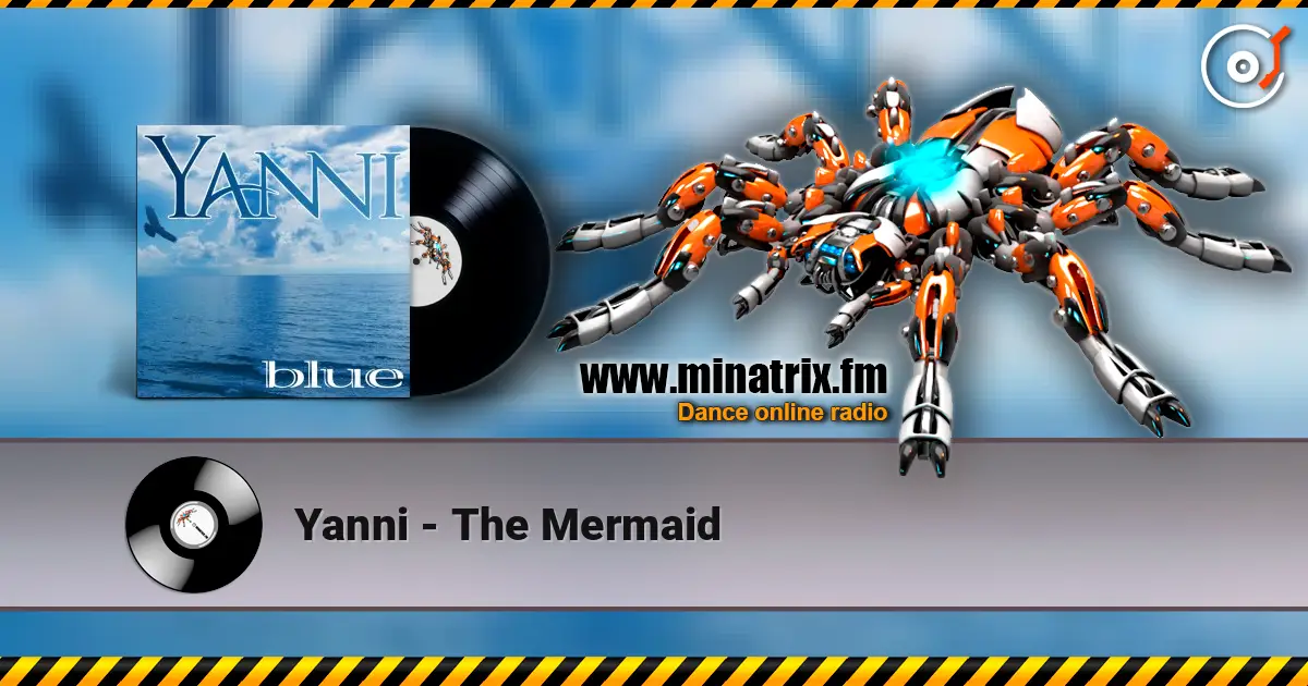 Yanni - The Mermaid жоғары сапада онлайн тыңдау | Minatrix.FM