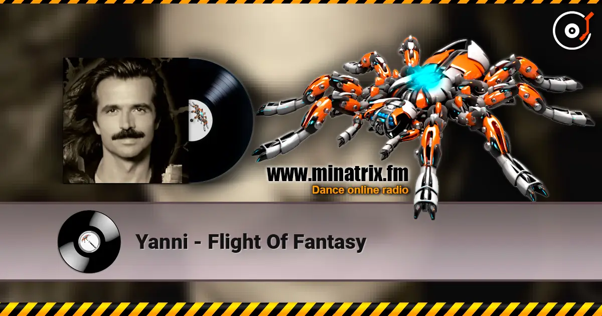 Yanni - Flight Of Fantasy жоғары сапада онлайн тыңдау | Minatrix.FM