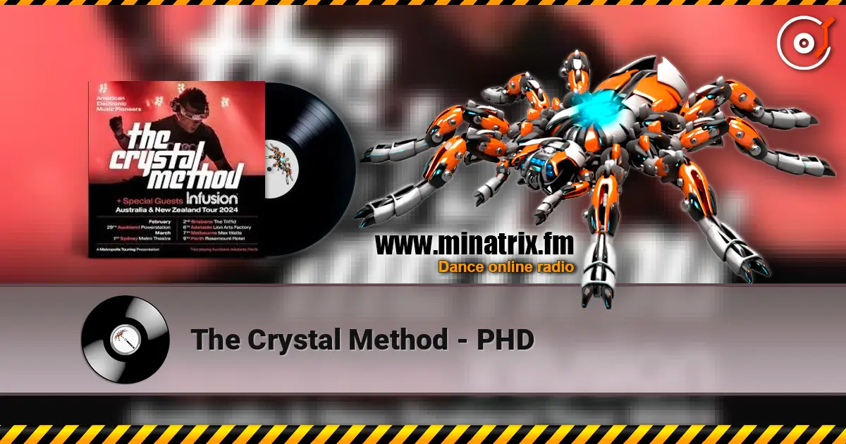 The Crystal Method - PHD жоғары сапада онлайн тыңдау | Minatrix.FM