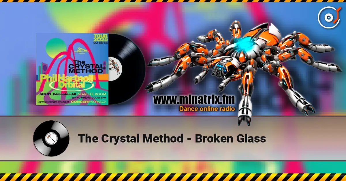 The Crystal Method - Broken Glass жоғары сапада онлайн тыңдау | Minatrix.FM