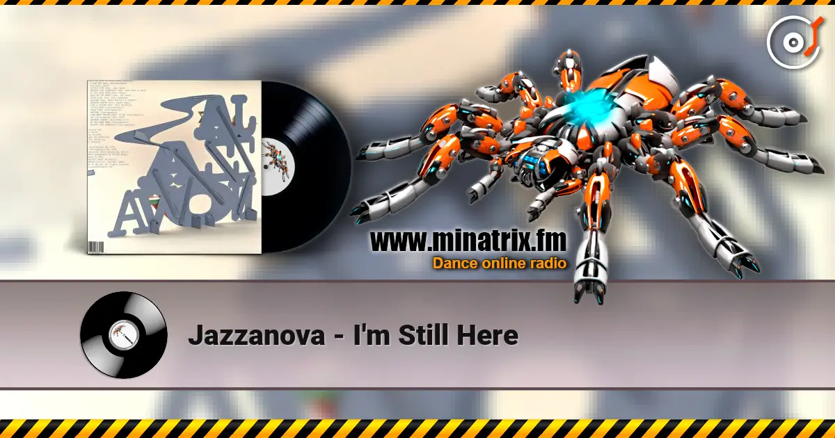 Jazzanova - I'm Still Here жоғары сапада онлайн тыңдау | Minatrix.FM
