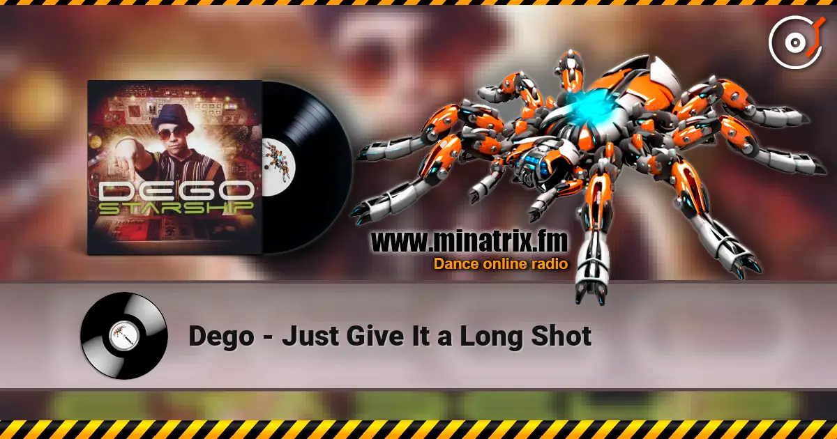 Dego - Just Give It a Long Shot жоғары сапада онлайн тыңдау | Minatrix.FM