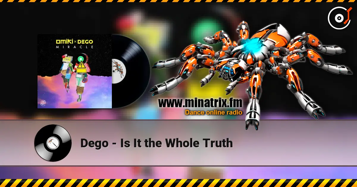 Dego - Is It the Whole Truth жоғары сапада онлайн тыңдау | Minatrix.FM