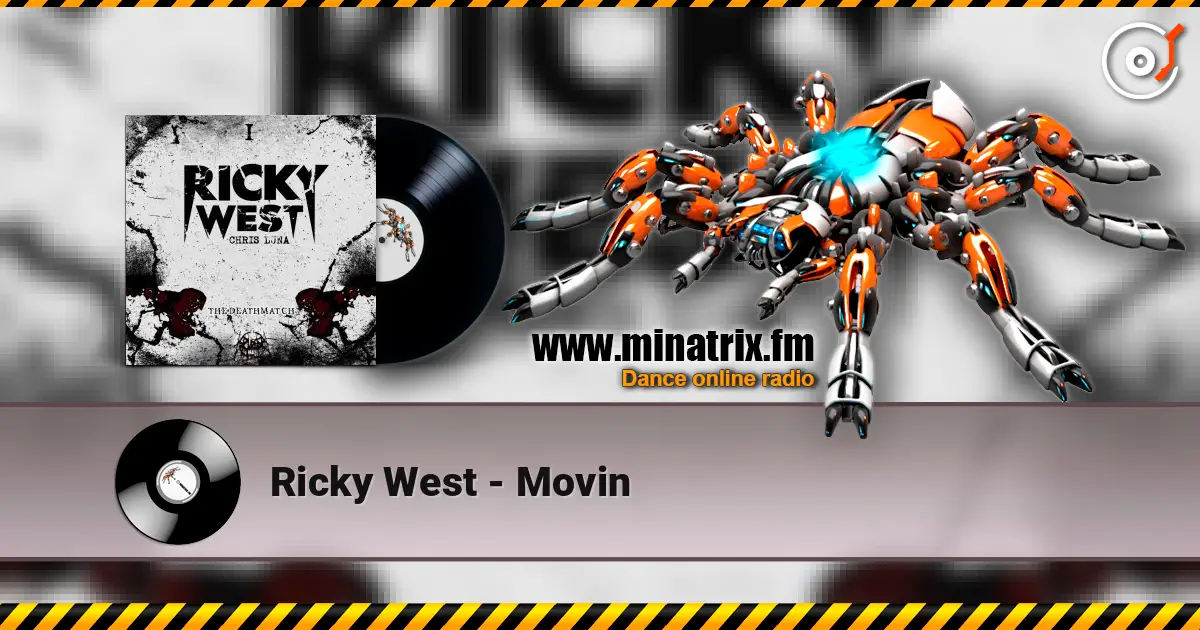 Ricky West - Movin жоғары сапада онлайн тыңдау | Minatrix.FM