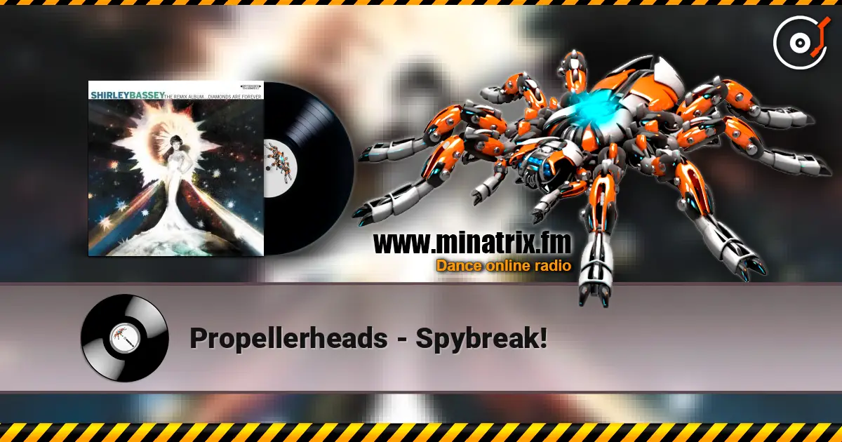 Propellerheads - Spybreak! жоғары сапада онлайн тыңдау | Minatrix.FM