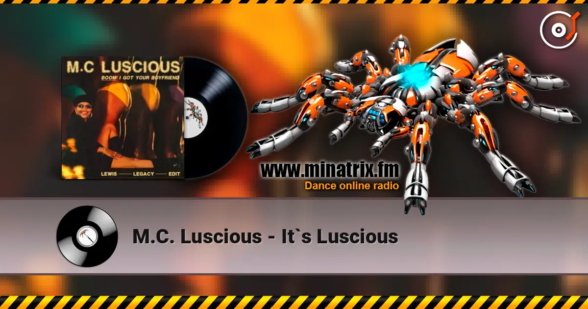 M.C. Luscious - It`s Luscious жоғары сапада онлайн тыңдау | Minatrix.FM