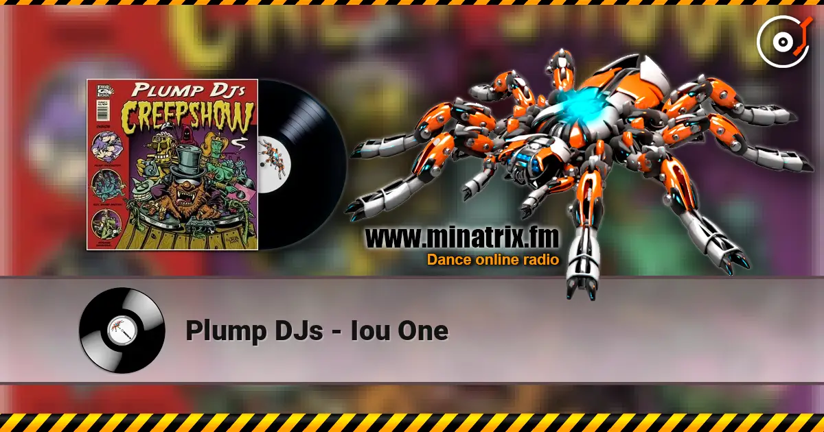 Plump DJs - Iou One жоғары сапада онлайн тыңдау | Minatrix.FM